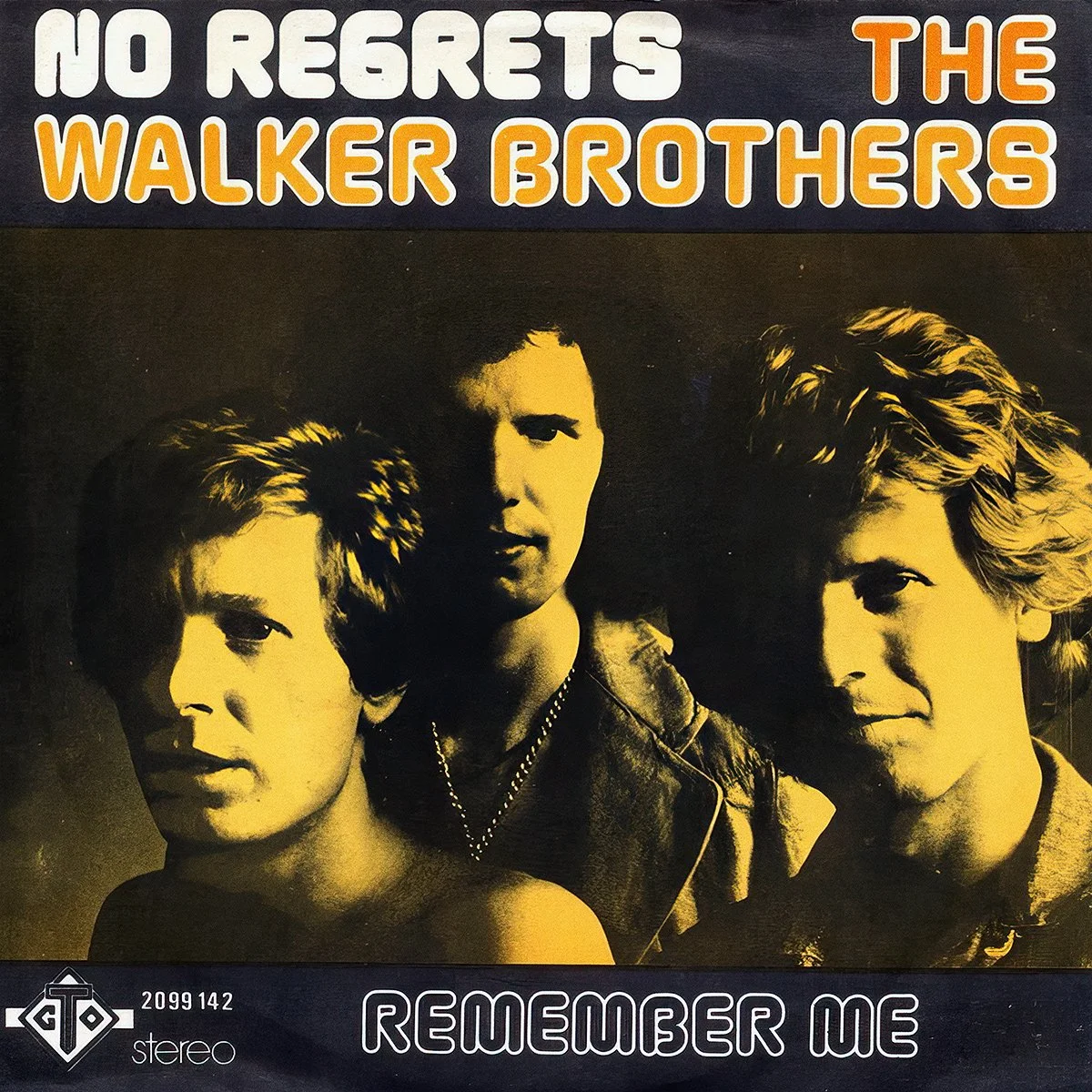 Single cover for No Regrets by The Walker Brothers, with b-side 'Remember Me', featuring a black-and-white photo of the three band members.