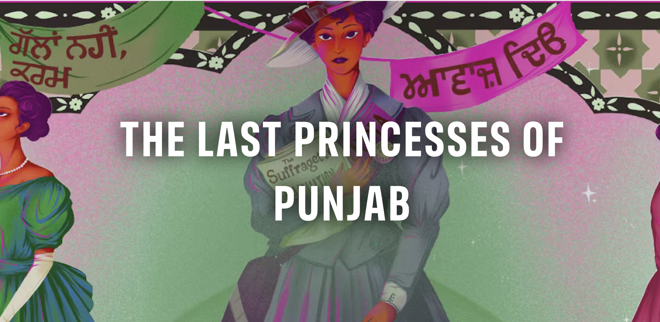 The Last Princesses of Punjab