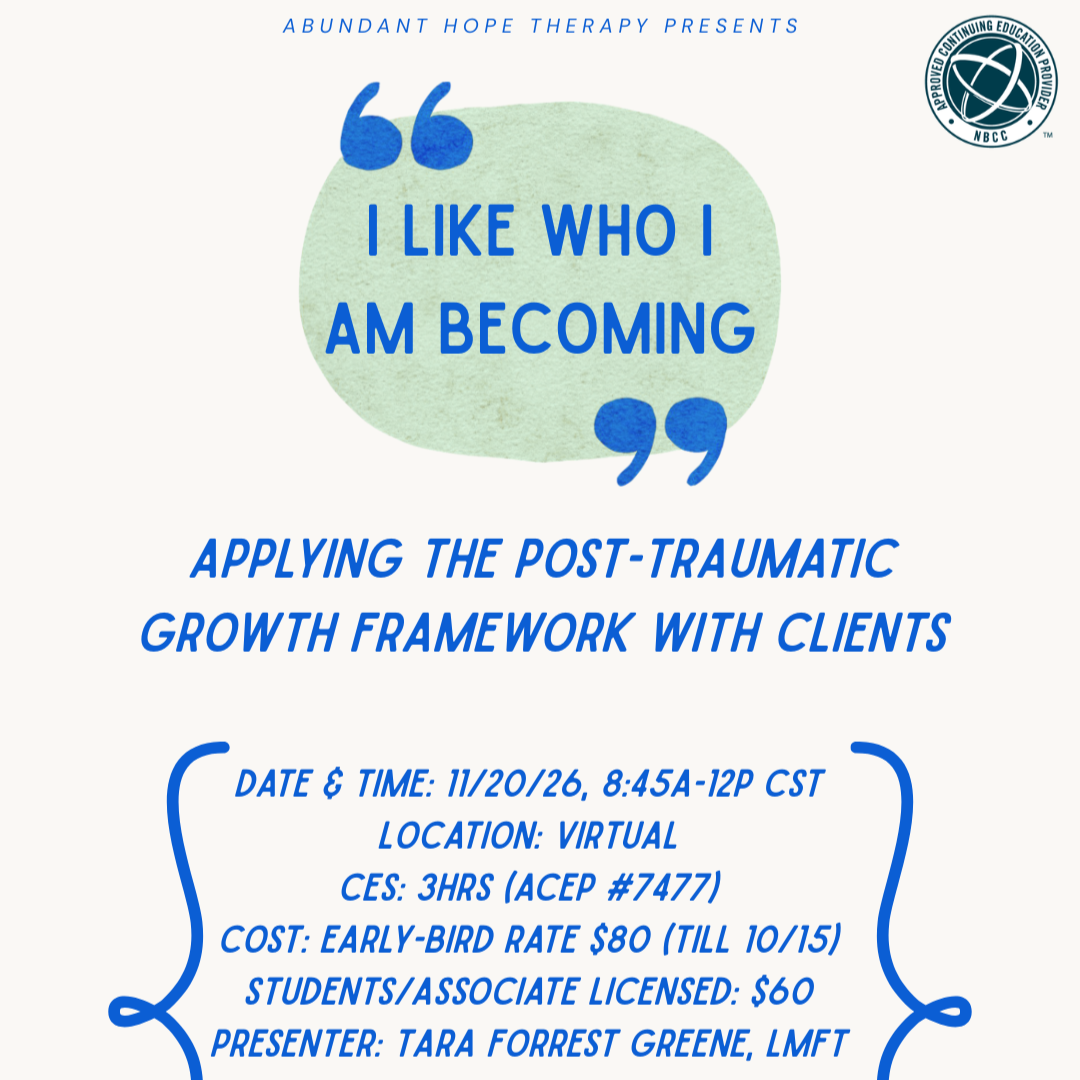 "I Like Who I Am Becoming": Applying the Post-Traumatic Growth Framework with Clients