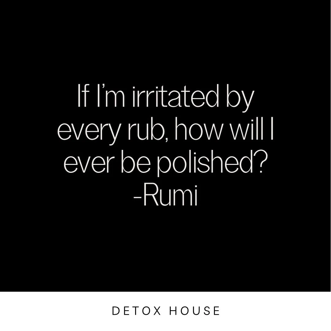 Hear me out&hellip;. Your triggers are gold. Don&rsquo;t waste them. Use them as if you&rsquo;re polishing yourself. 

What rubs us the wrong way, what activates us, what irritates us, what triggers us teaches us where we are not free. The real flex 