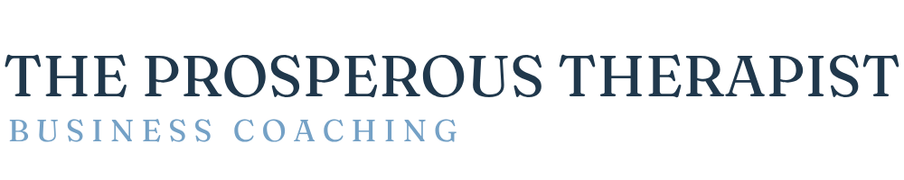 The Prosperous Therapist | Business Coaching for Private Practice Owners