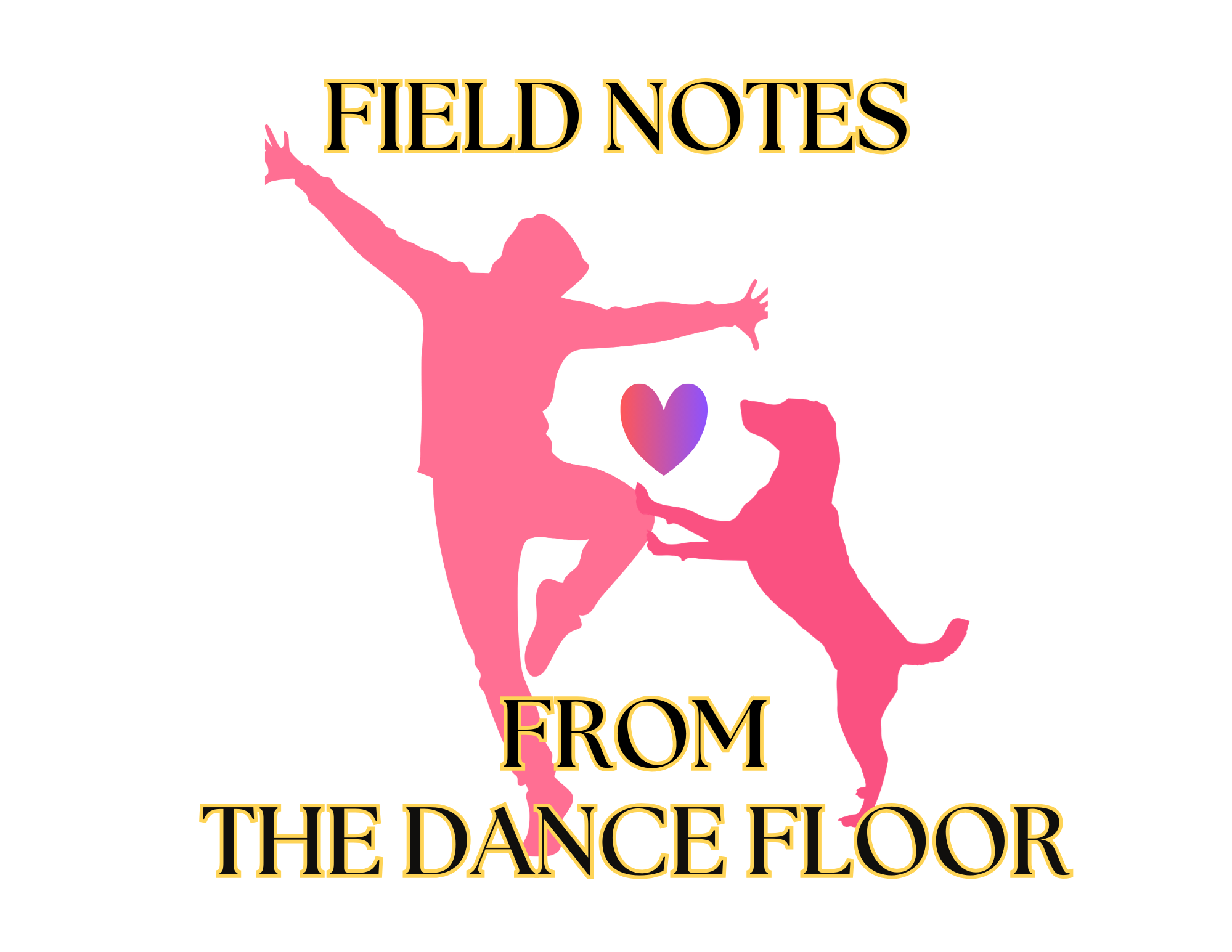 Colorful sign with the words 'Field Notes from the Dance Floor' and an illustration of a dancer in pink.