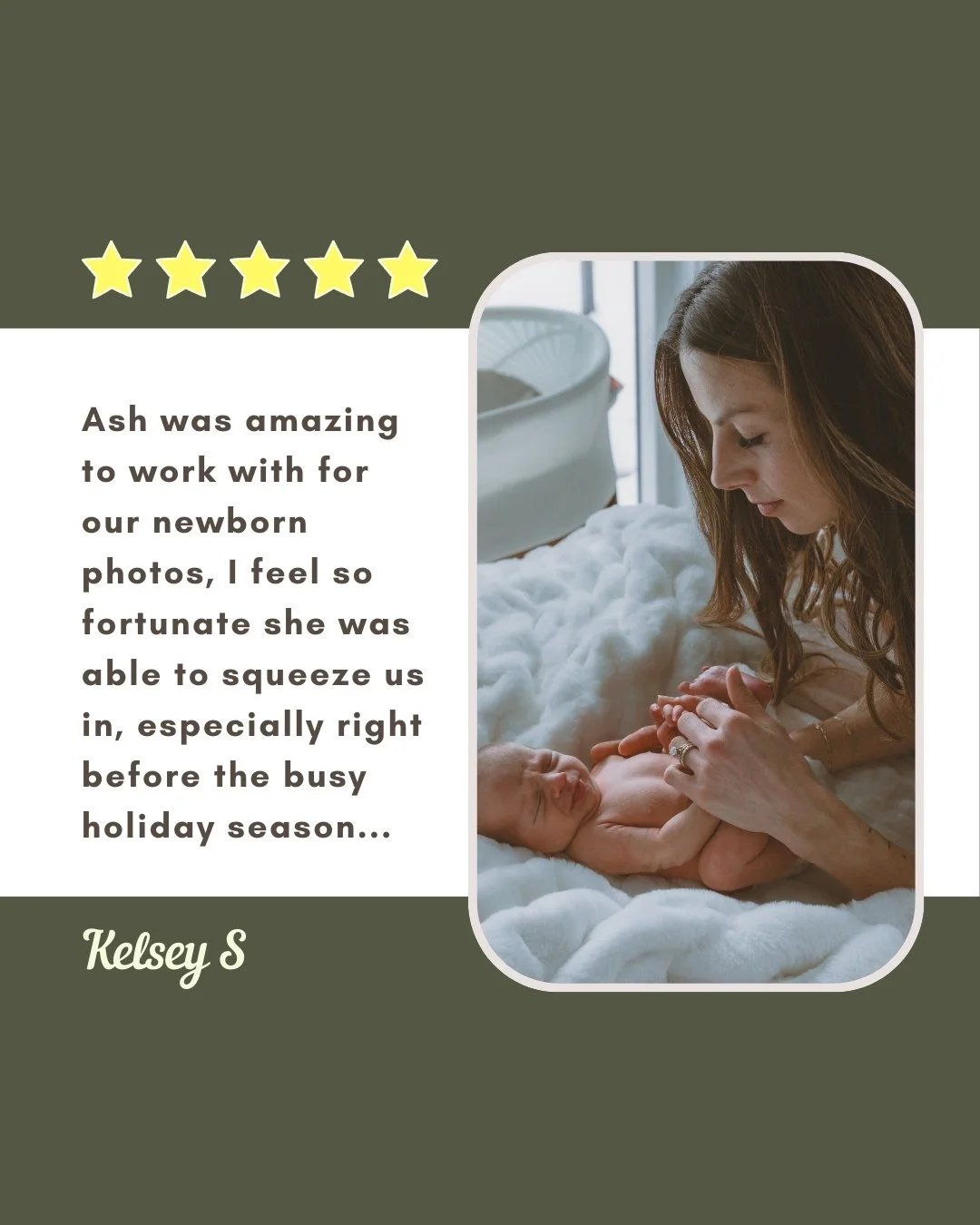 ❤️ Kind Words ❤️

"Ash was amazing to work with for our newborn photos, I feel so fortunate she was able to squeeze us in, especially right before the busy holiday season. We had just moved to the area so I reached out very last minute- our baby