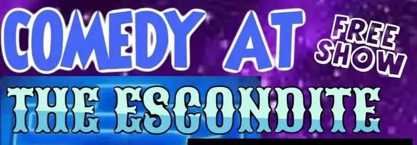 Comedy at the Escondite