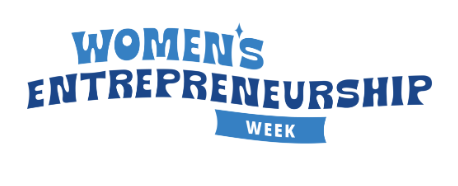 Women's Entrepreneurship Week!