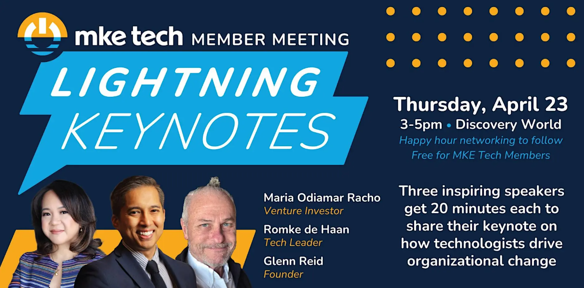 MKE Tech Member Meeting: Lightning Keynotes
