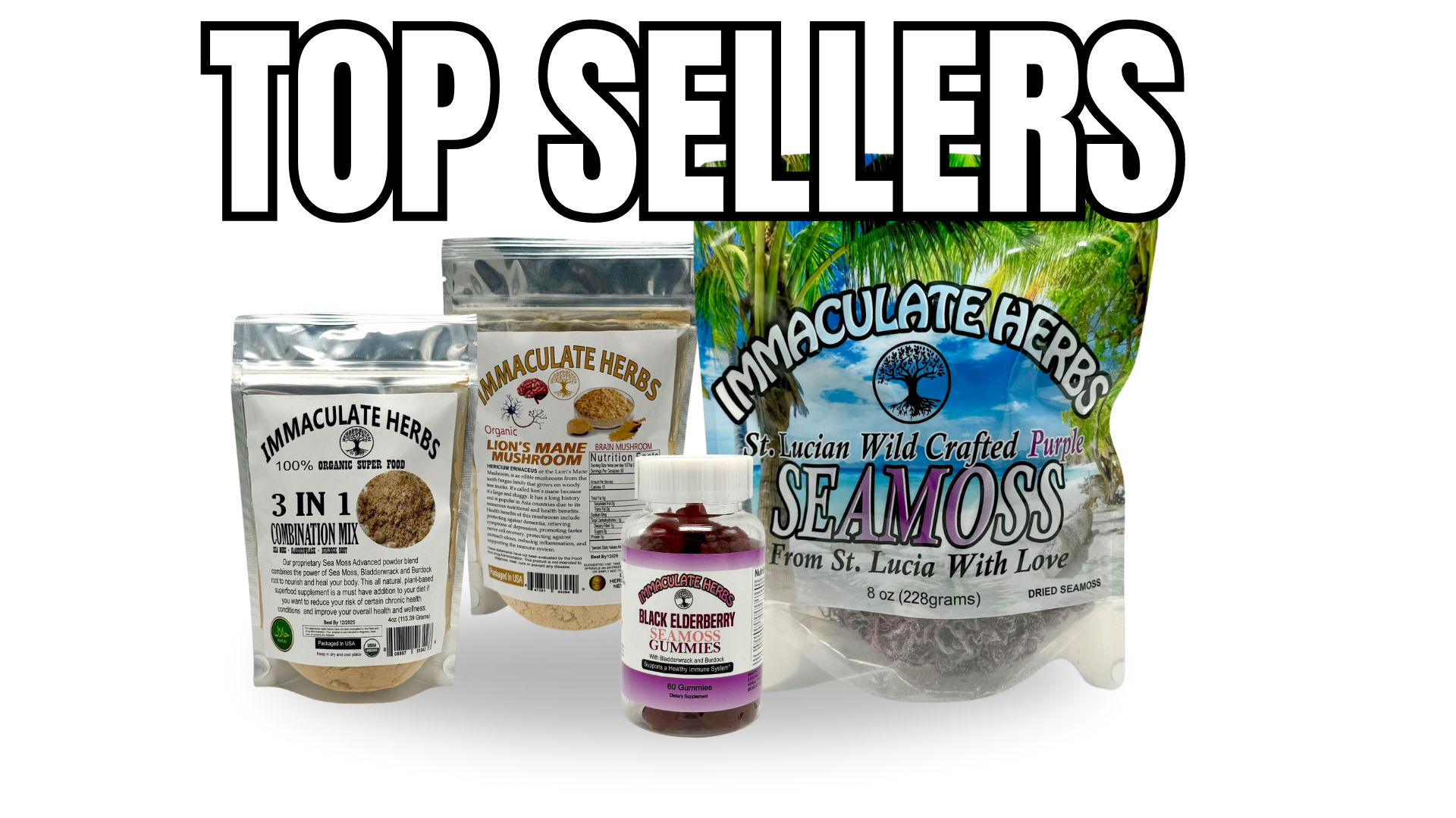 Immaculate Herbs top sellers, featuring organic superfoods including a 3-in-1 combination mix, lion's mane mushroom, St. Lucian wild crafted purple seamoss, and black elderberry seamoss gummies.