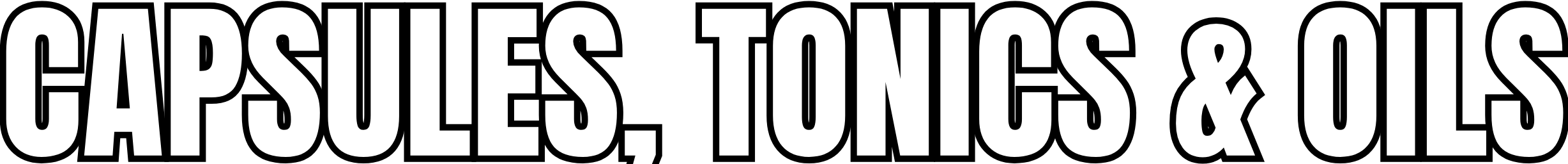 Text reading "CAPSULES, TONICS & OILS" in bold, white font on a black background.