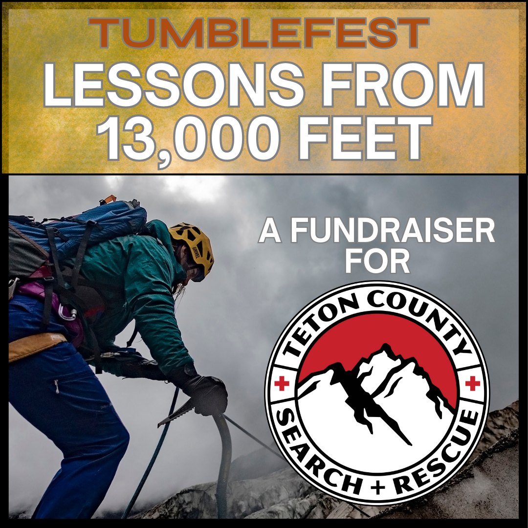 TUMBLEFEST: Lessons From 13,000 Feet