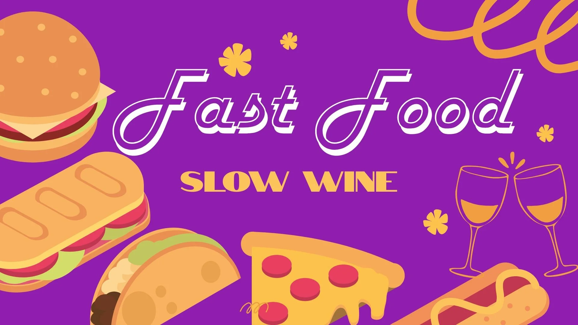 Fast Food Slow Wine