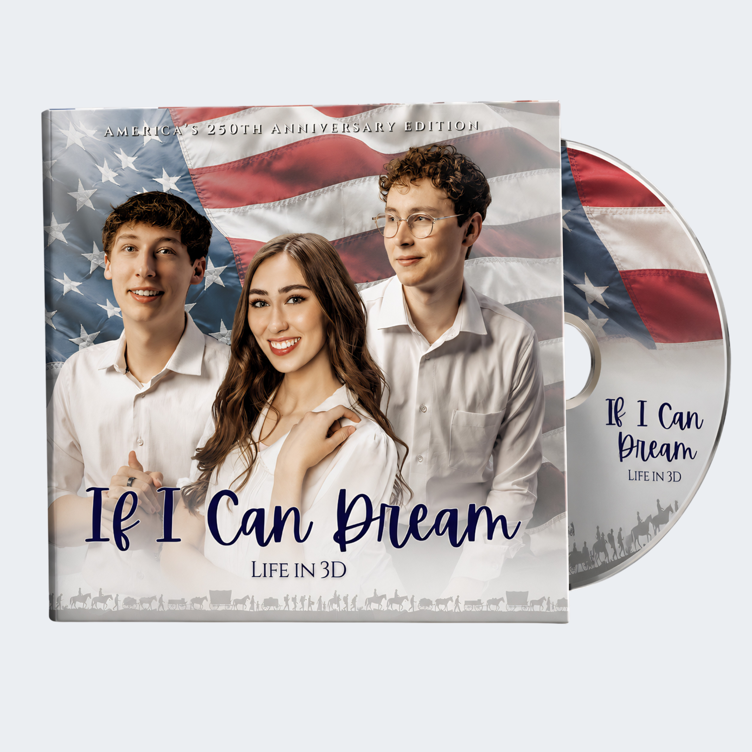 If I Can Dream - America's 250th CD Special Edition