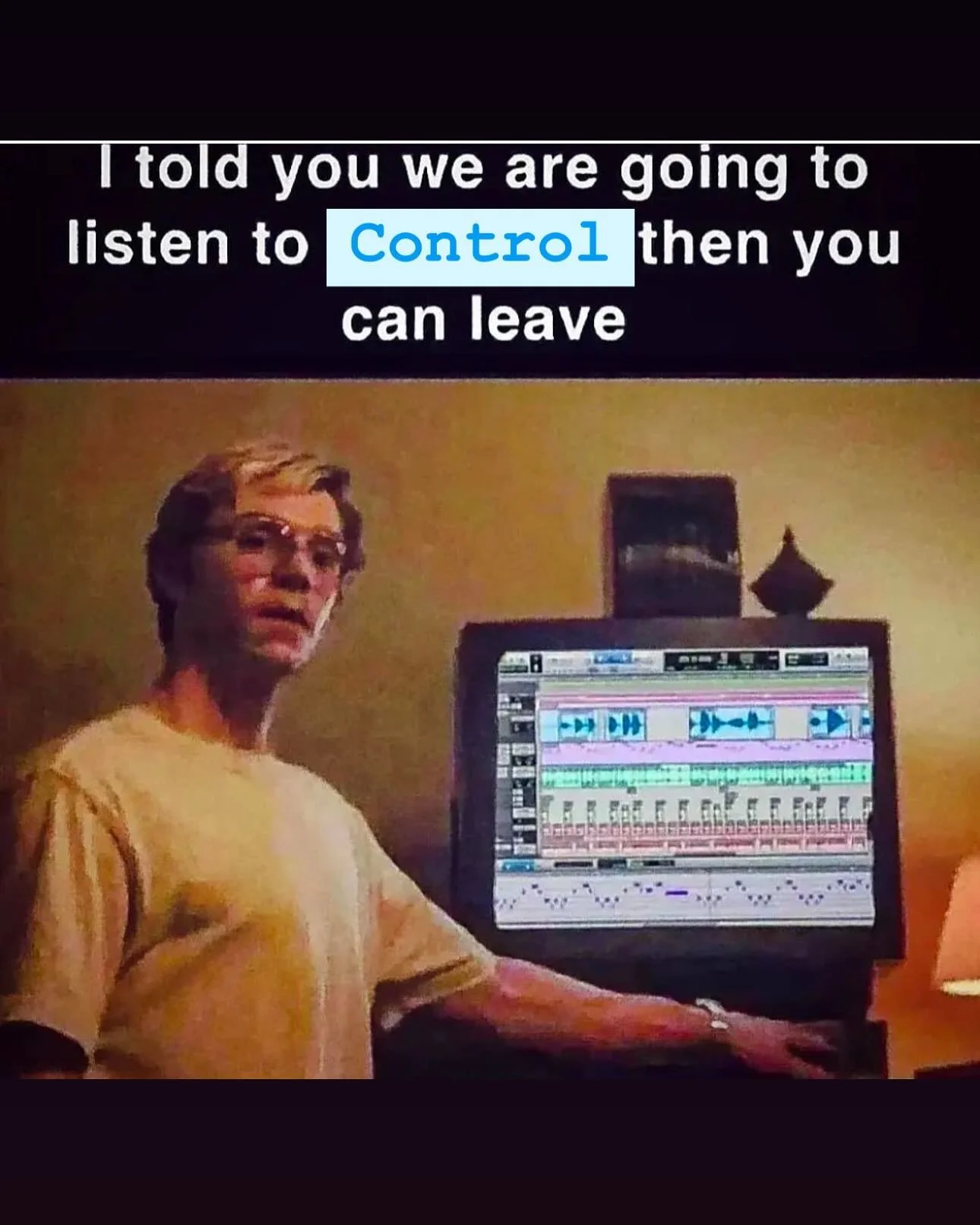 Out right now then you can leave