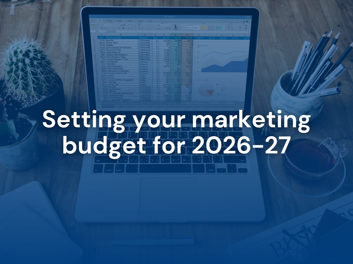 Setting your marketing budget for 2026-27