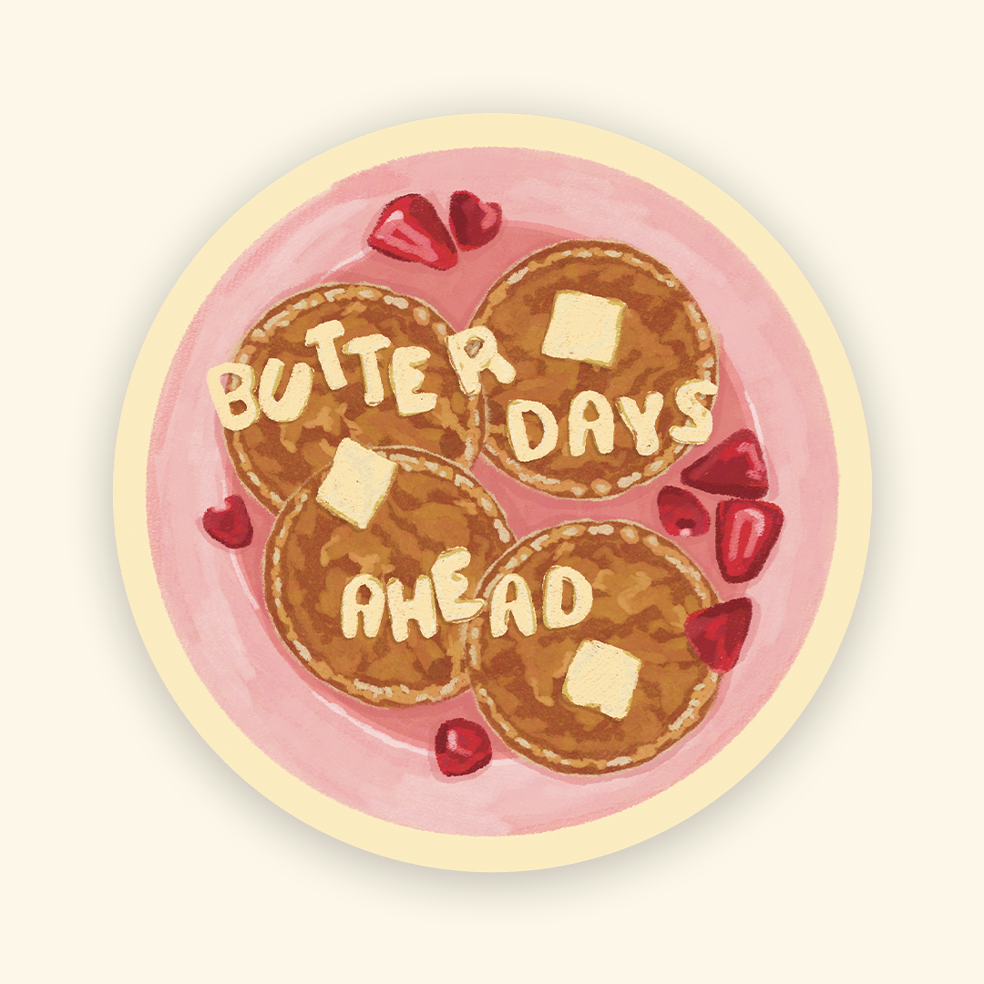 The Butter Days Sticker