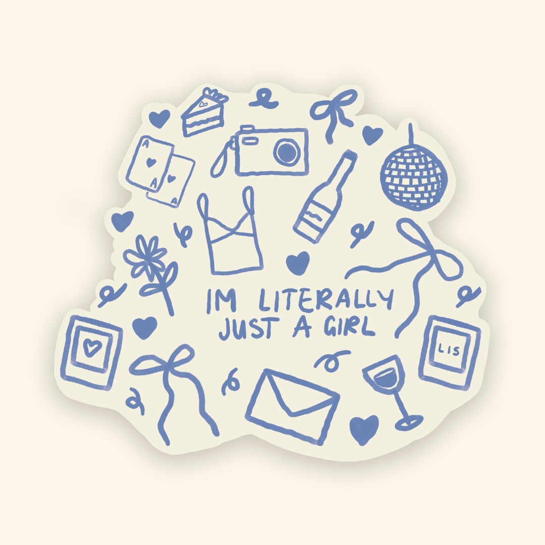 The Literally Just A Girl Sticker