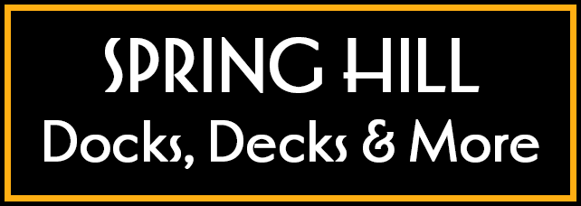 Spring Hill Docks, Decks and more.