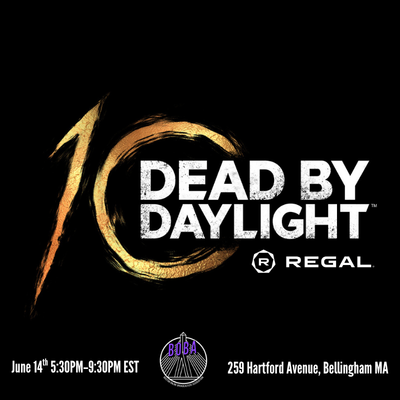 Official Dead by Daylight 10 Year Anniversary Twitch Boston Watch Party Community MeetUp Powered by Twitch