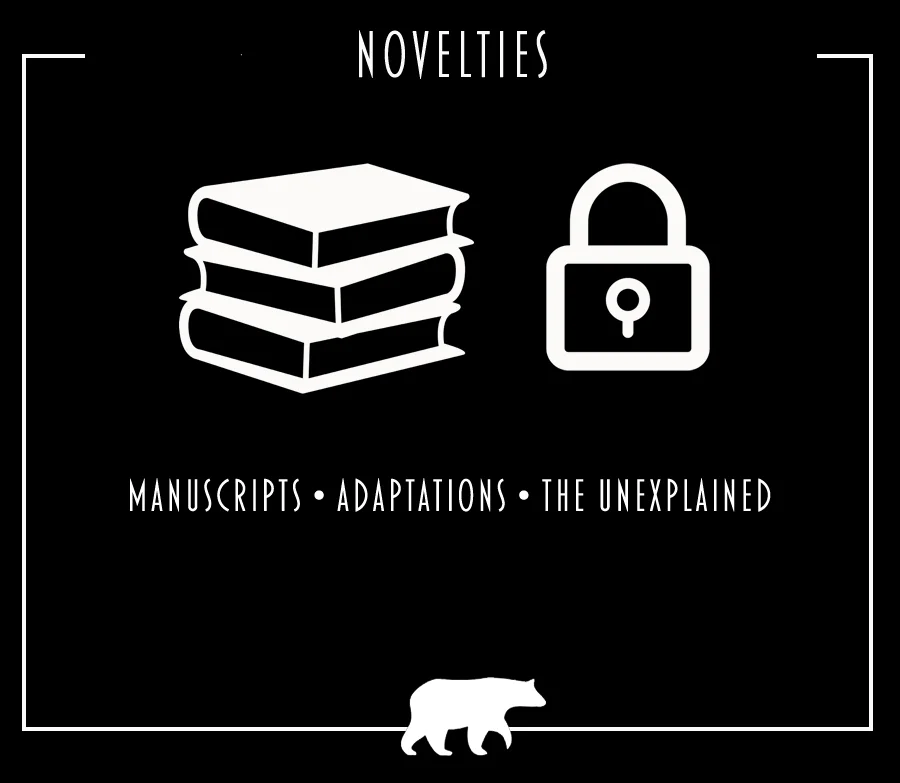 Novelties, novelty, manuscript, adaptation, the unexplained