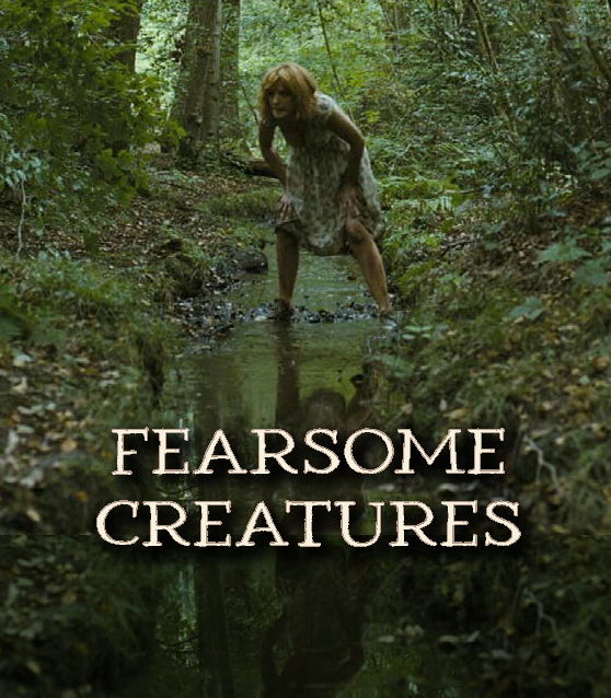 FEARSOME CREATURES