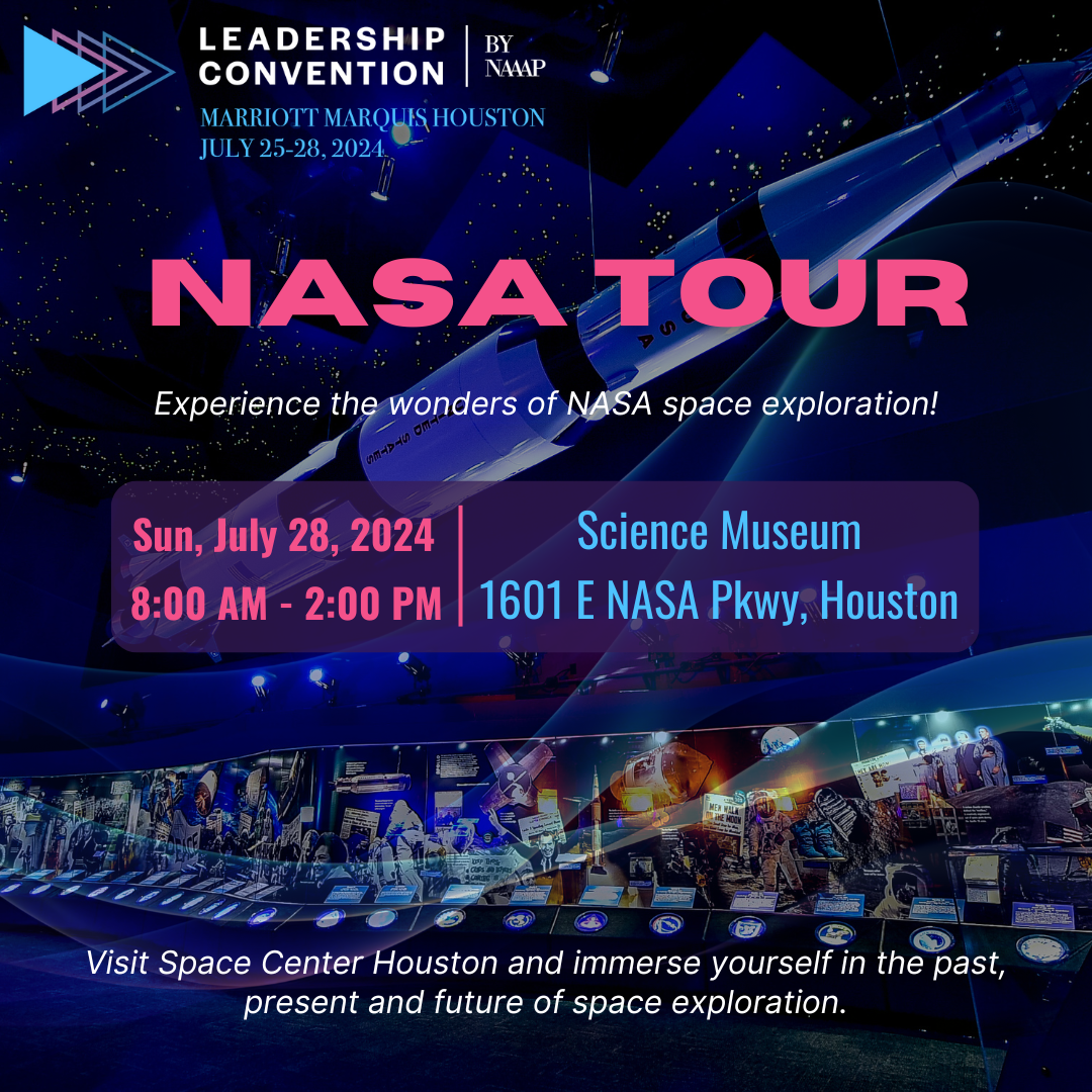 7/28Sun, NASA Trip — 2024 Leadership Convention by NAAAP