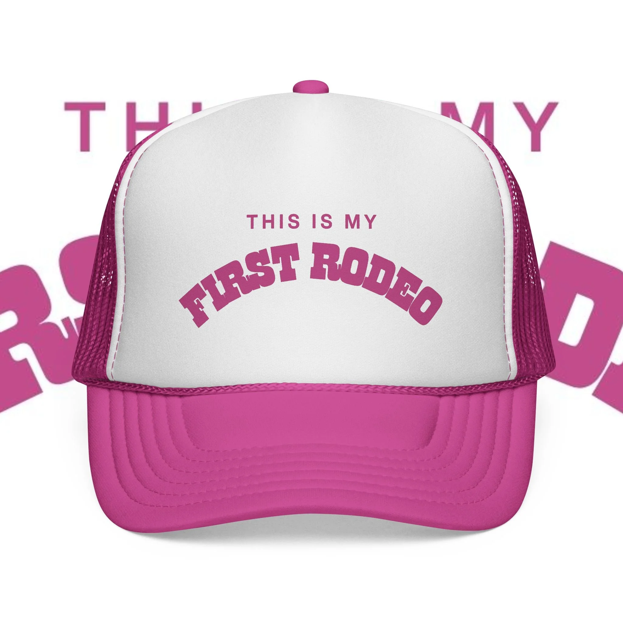 First Rodeo Trucker Hat
