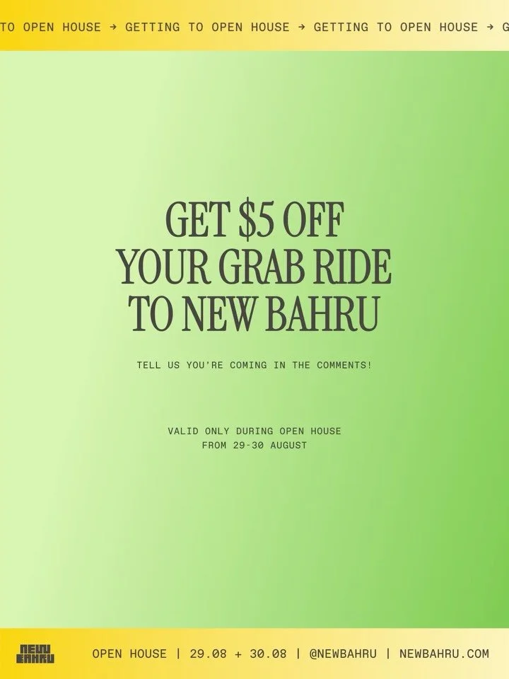 5 more days to Open House! Here&rsquo;s how you can get here:

🚖 Ride-Hailing
Tell us you&rsquo;re coming in the comments and we&rsquo;ll slide you a little something&mdash;a $5 Grab code for your ride to New Bahru, valid for use only during Open Ho