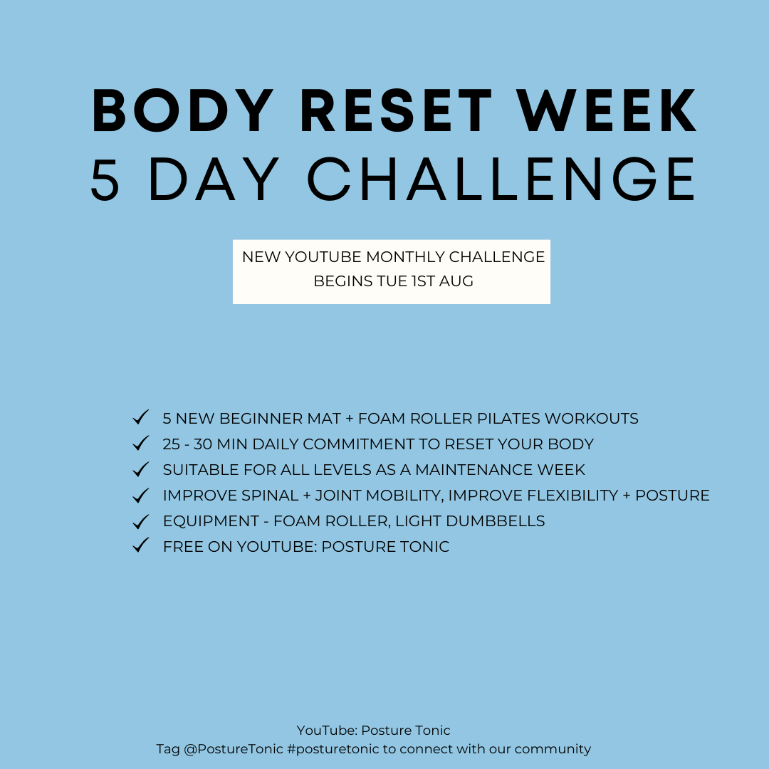 Promotion for "Body Reset Week - 5 Day Challenge" featuring Pilates workouts on YouTube. Includes foam roller, light dumbbells, and posture improvement. Starts August 1. Suitable for all levels. Host: Posture Tonic.