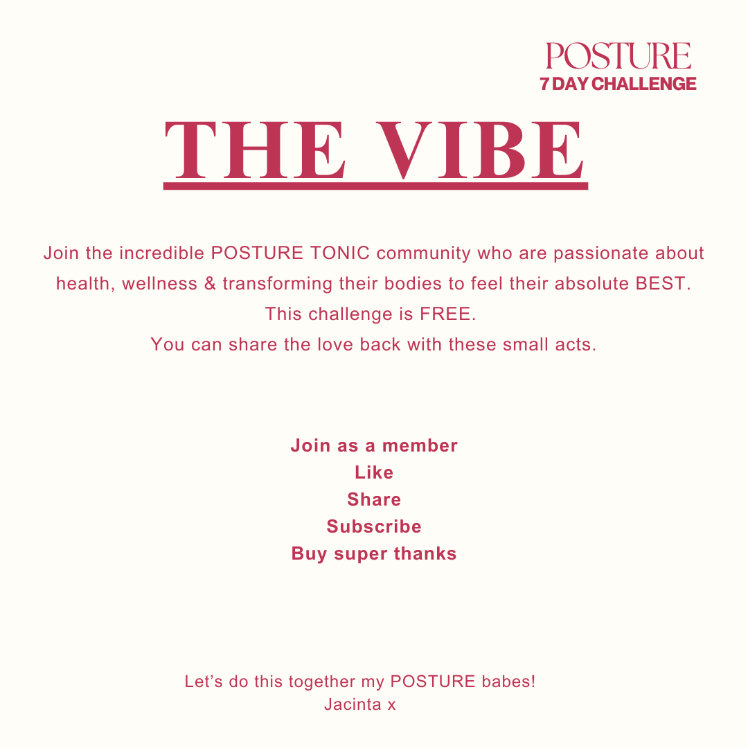 Promotional text for Posture Tonic's free 7-day challenge titled "The Vibe." Encourages joining the community focused on health and wellness. Offers ways to engage: join, like, share, subscribe, buy super thanks. Ends with a motivational sign-off fro