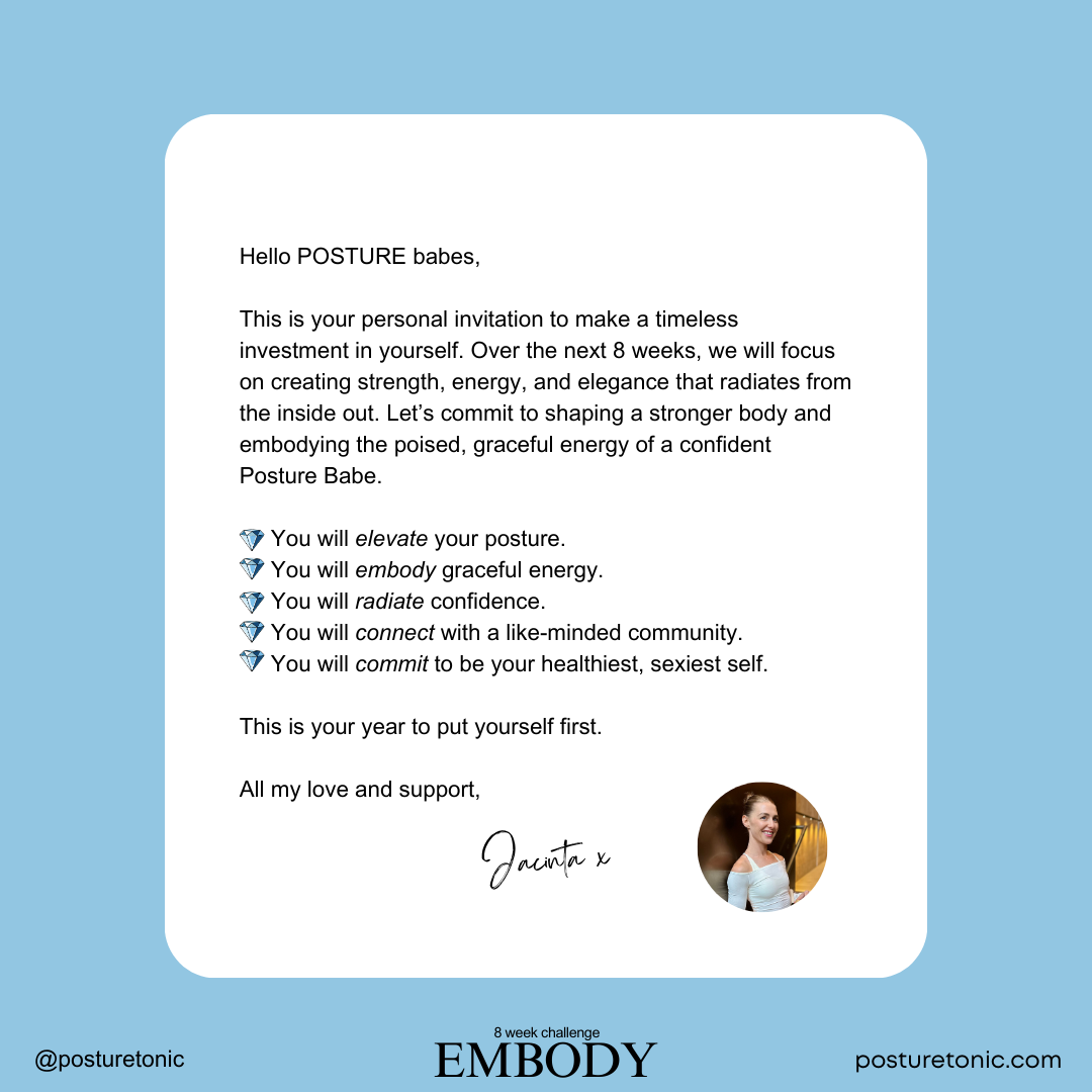 Stylized invitation for an 8-week posture challenge by Posture Tonic, encouraging personal growth in strength, energy, and elegance. Includes motivational points and a personal signature, with a small circular photo of a smiling person. Website: post