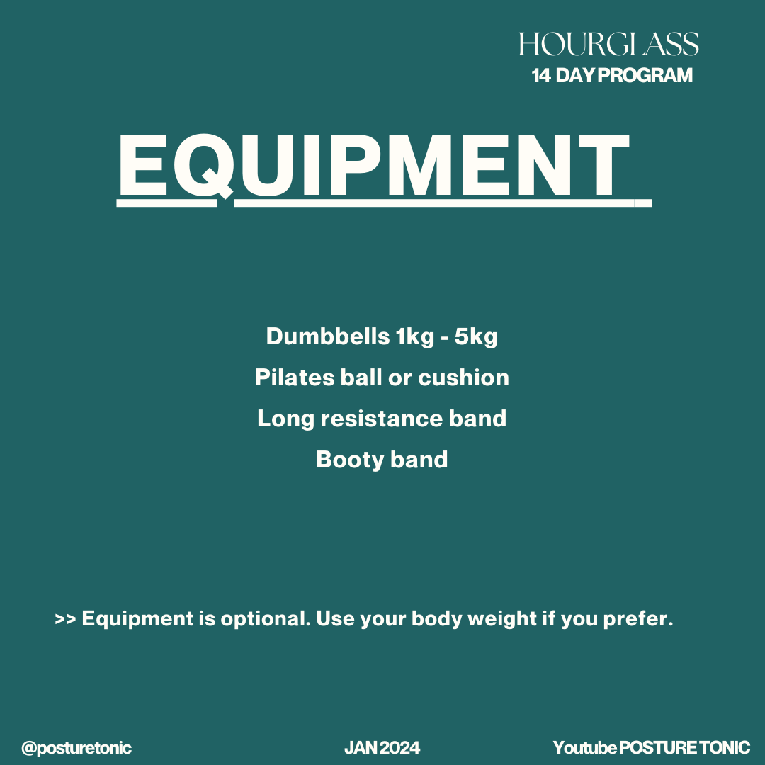 Hourglass 14 Day Program equipment list with dumbbells, Pilates ball or cushion, long resistance band, and booty band. Optional use of body weight.