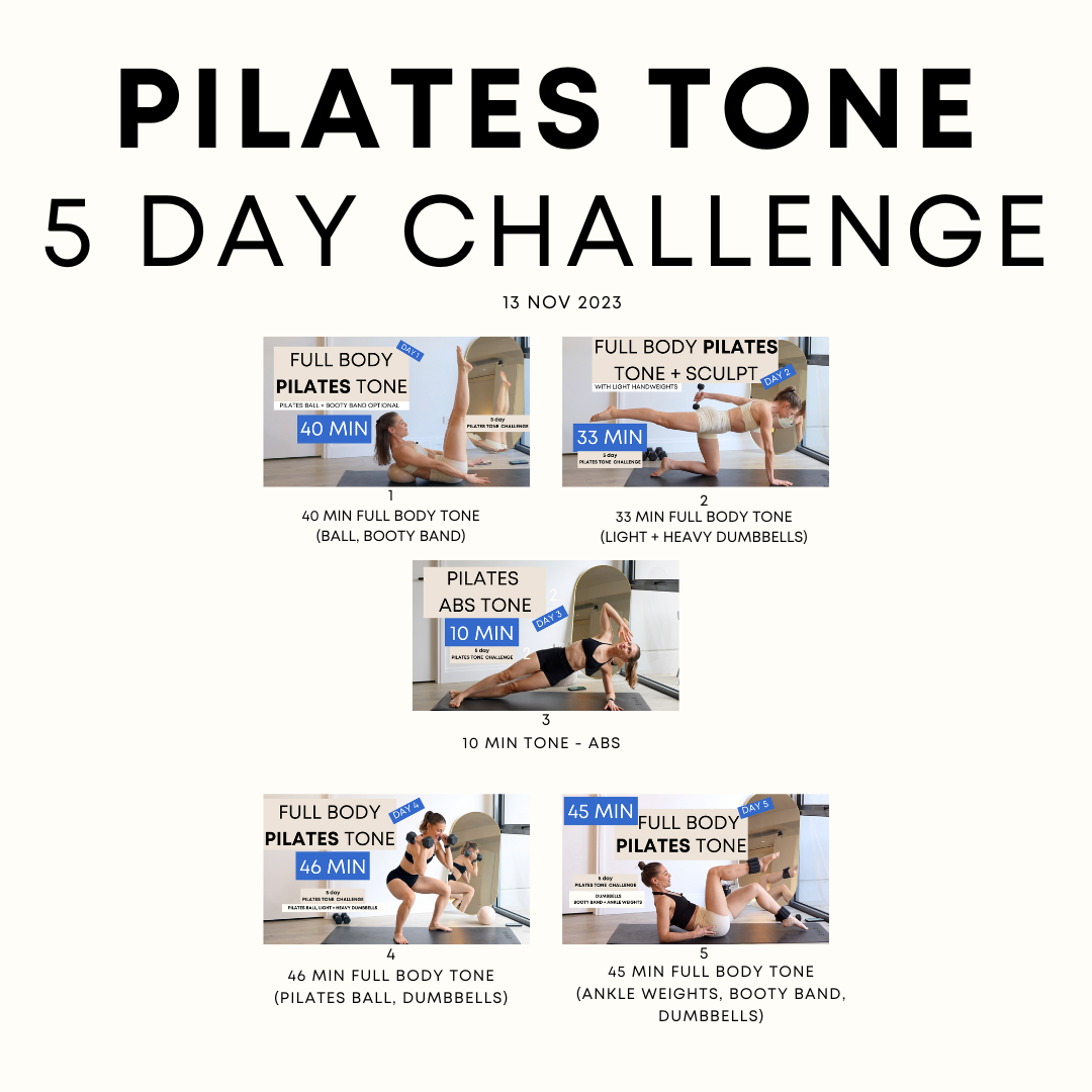 Pilates Tone 5 Day Challenge schedule, starting November 13, 2023, featuring five workout sessions with durations and equipment listed: Day 1 (40 min, ball, booty band), Day 2 (33 min, light and heavy dumbbells), Day 3 (10 min, abs), Day 4 (46 min, P