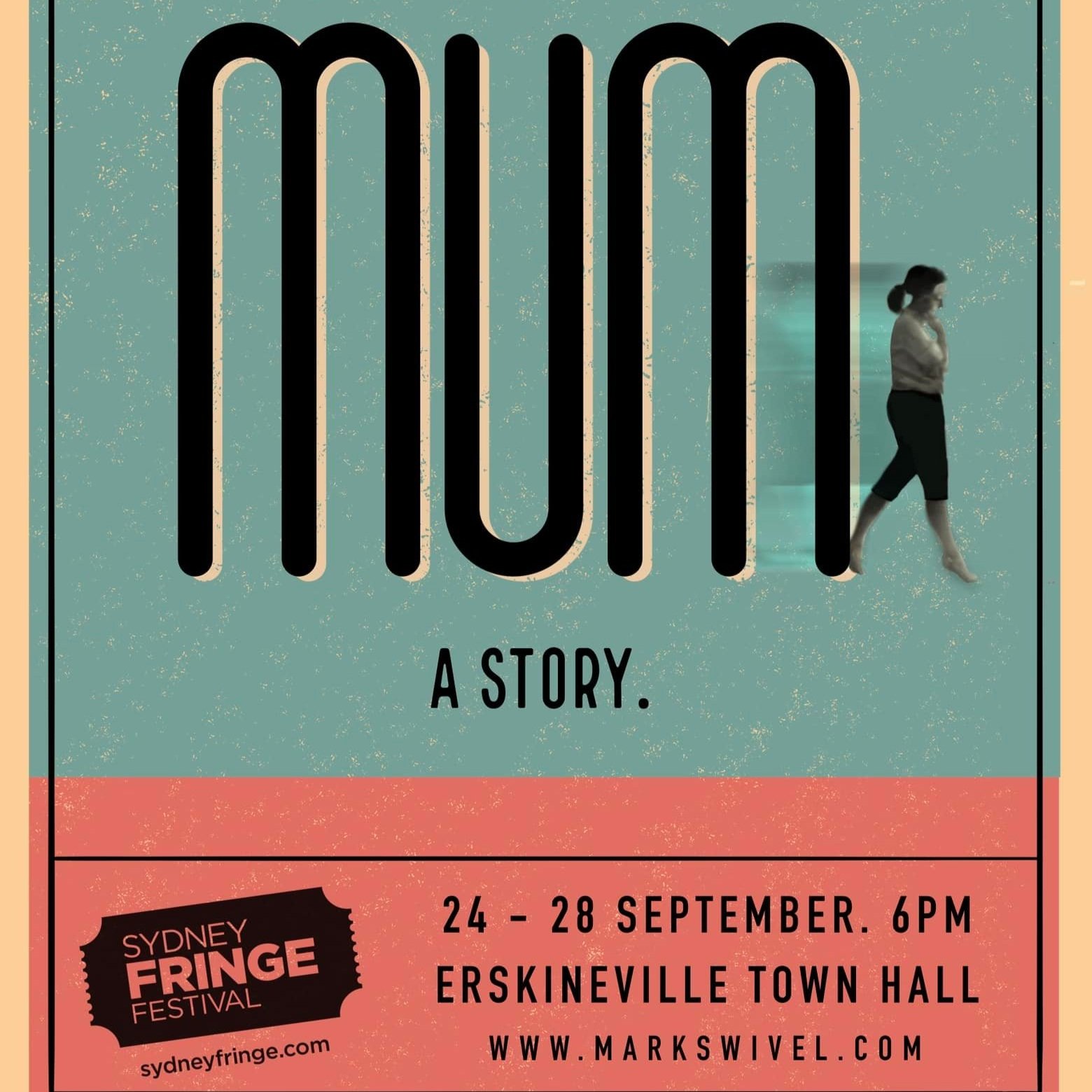 MUM. A Story. Sydney Fringe Festival
