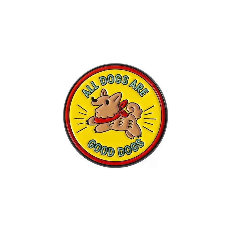 All Dogs Are Good Dogs Pin