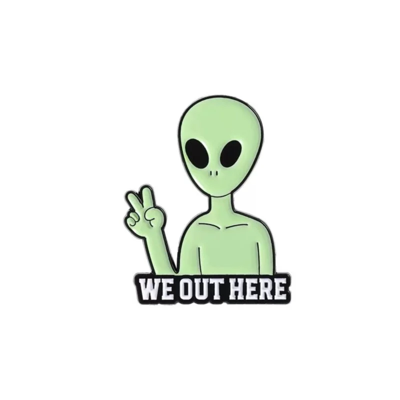 We Out Here Alien