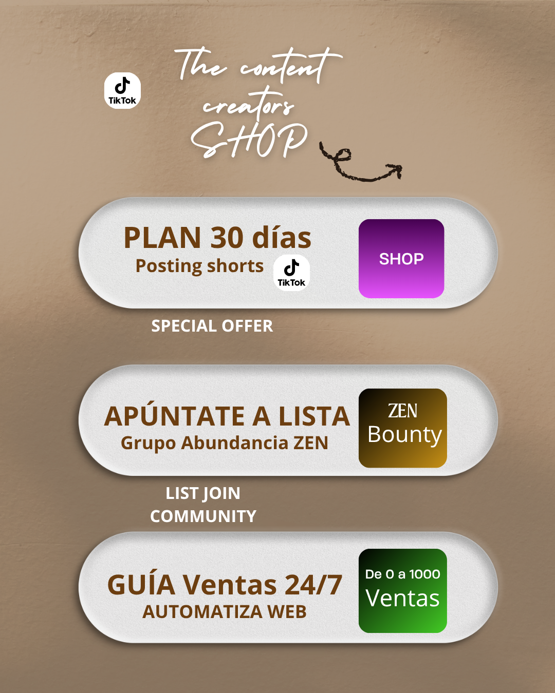 An advertisement for a content creator shop with three main options: a 30-day plan to post shorts on TikTok with a purple shop button, a special offer to join the Abundancia ZEN community with a black and gold banner, and a web sales guide from 0 to 1000 sales with a green banner, all on a beige background.
