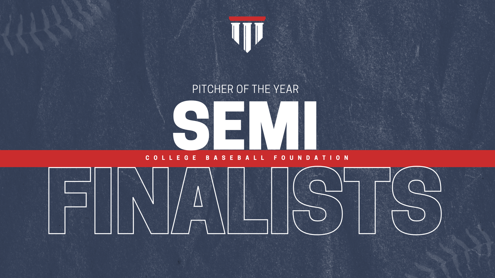 Forty-Three of the Nation’s Best Collegiate Hurlers Chosen as Semifinalists for the 2026 National Pitcher of the Year Award