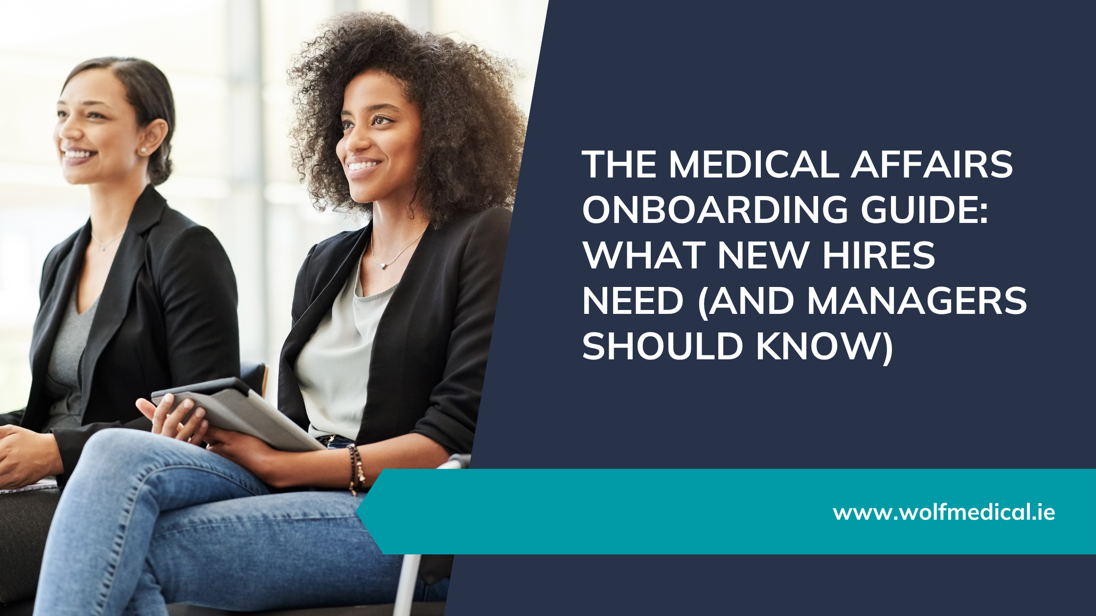 The Medical Affairs Onboarding Guide: What New Hires Need (And Managers Should Know)