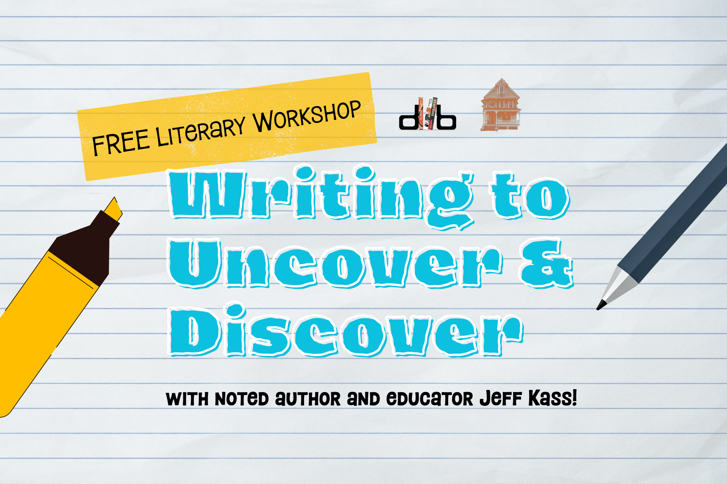 Writing to Uncover and Discover at Courageous Books