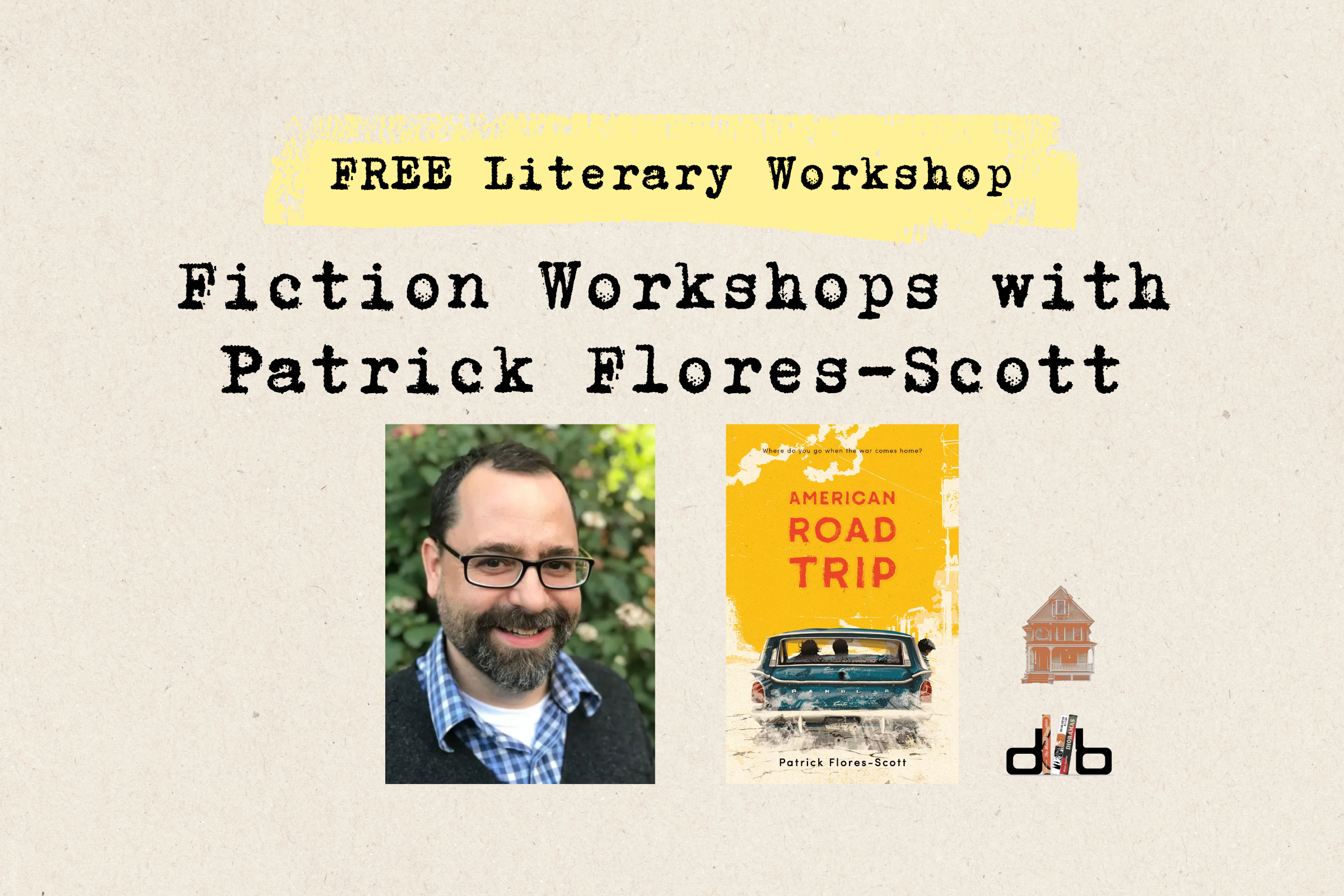 Fiction Workshops with Patrick Flores-Scott