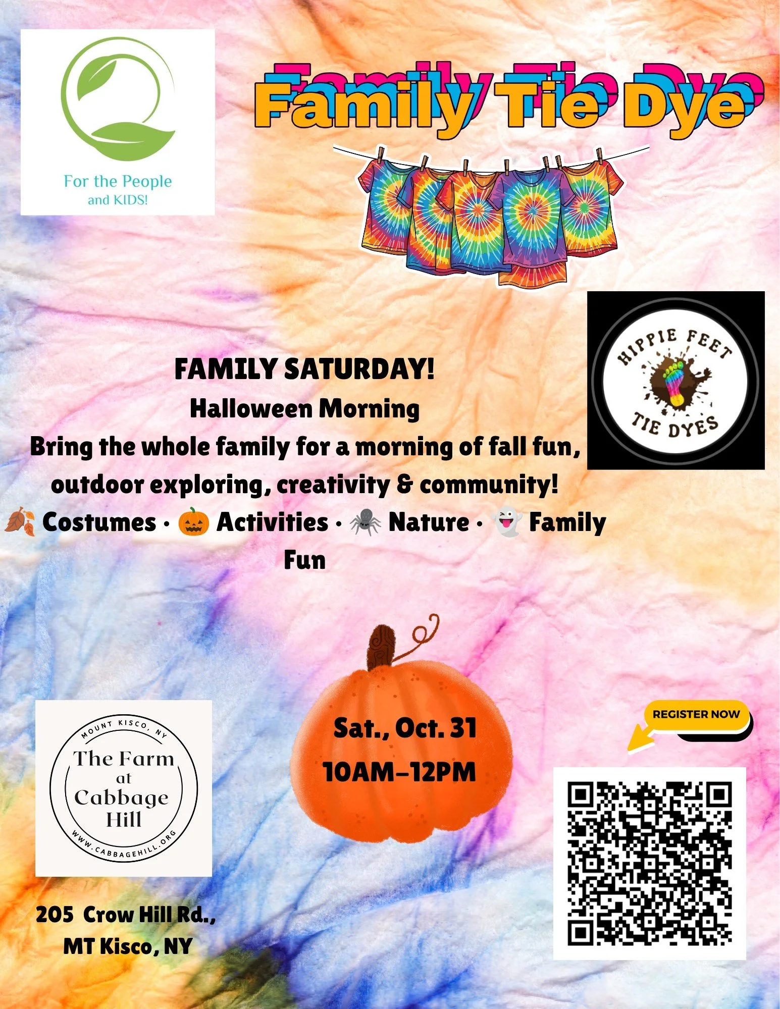 Flyer advertising a family tie dye event on Saturday, October 31st, from 10 AM to 12 PM at The Farm at Cabbage Hill, 205 Crow Hill Rd., Mount Kisco, NY. The flyer features colorful tie-dye shirts hanging on a clothesline, a pumpkin graphic with event details, the event's logo, and a QR code.