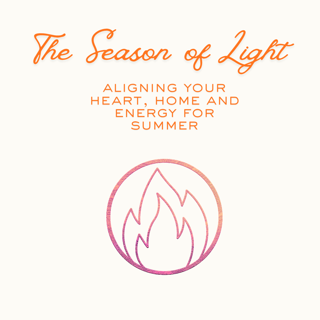 The Season of Light - A Guide to Aligning to the Energy of Summer
