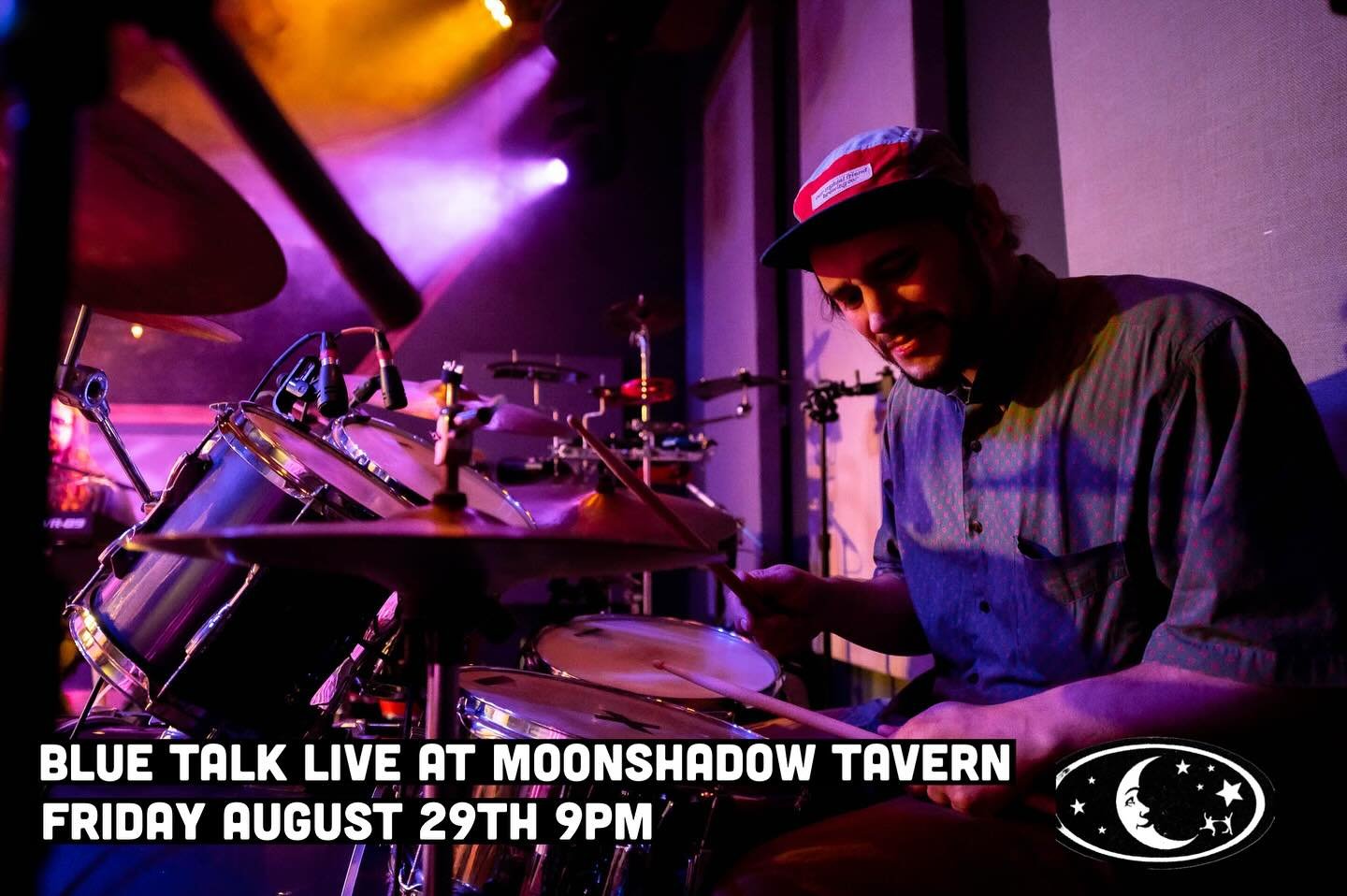 Friday night! Blue Talk bringing the funk back to the Moonshadow. 9pm. $10.