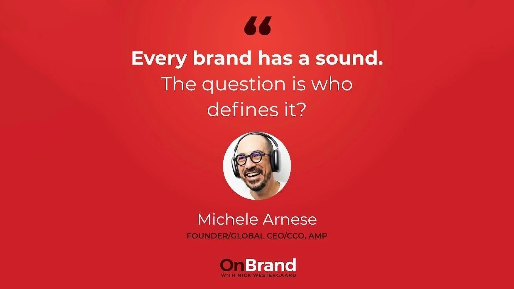 Developing Sonic Brand DNA with Michele Arnese — amp sound branding