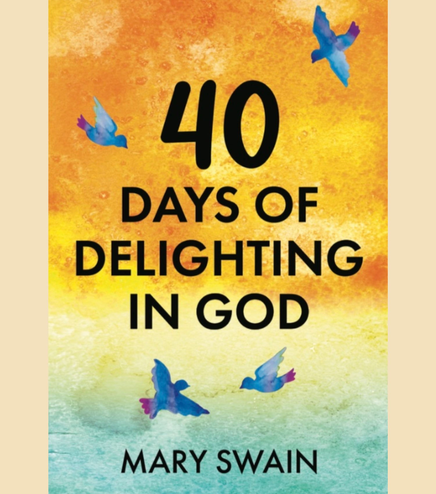 40 Days of Delighting in God