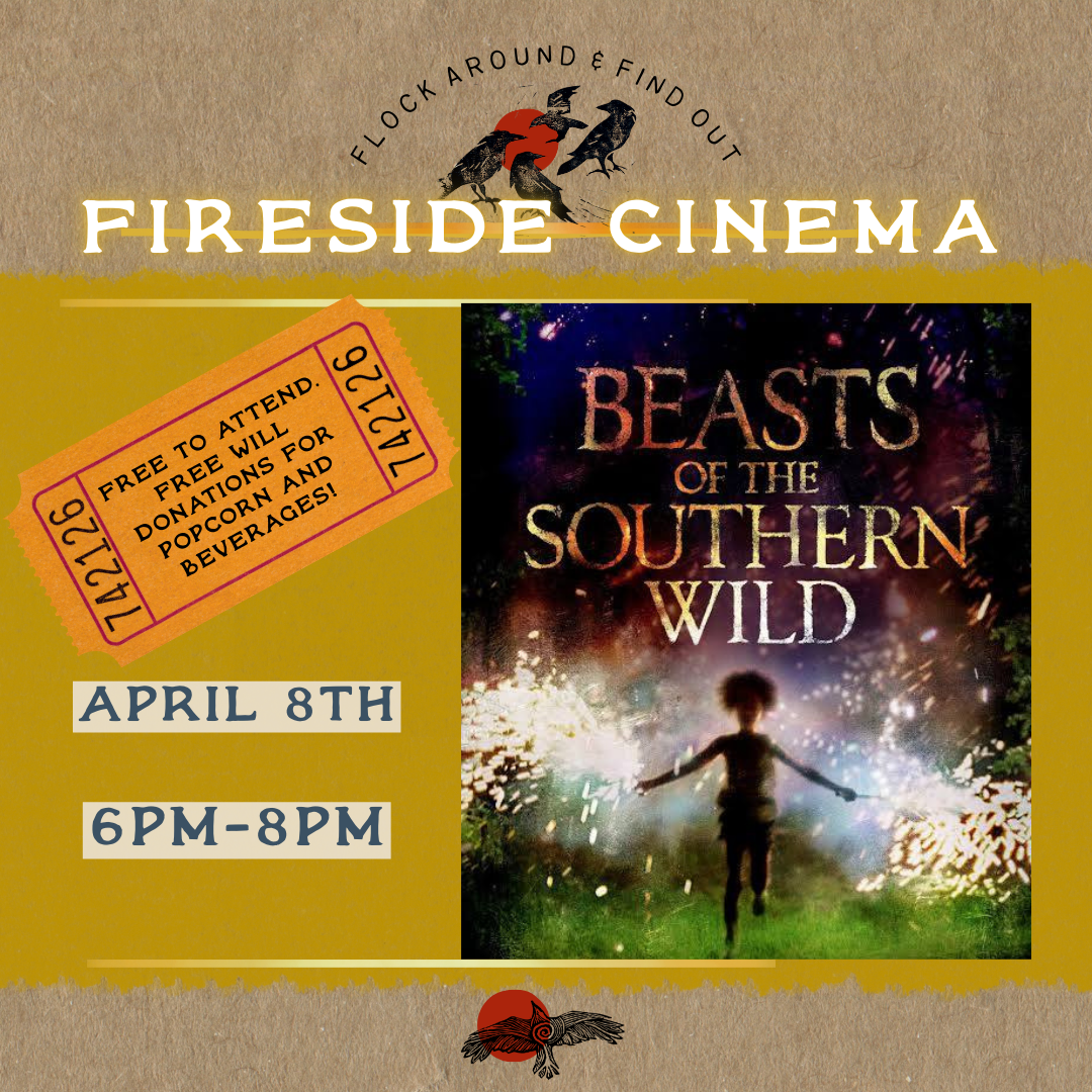 F.A.F.O - Fireside Cinema | Beasts of the Southern Wild (PG-13)