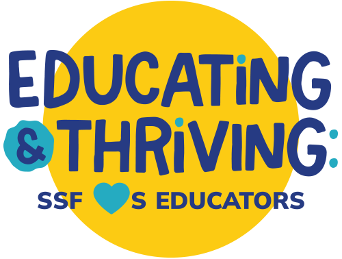 Educating &amp; Thriving: SSF ♥️s Educators