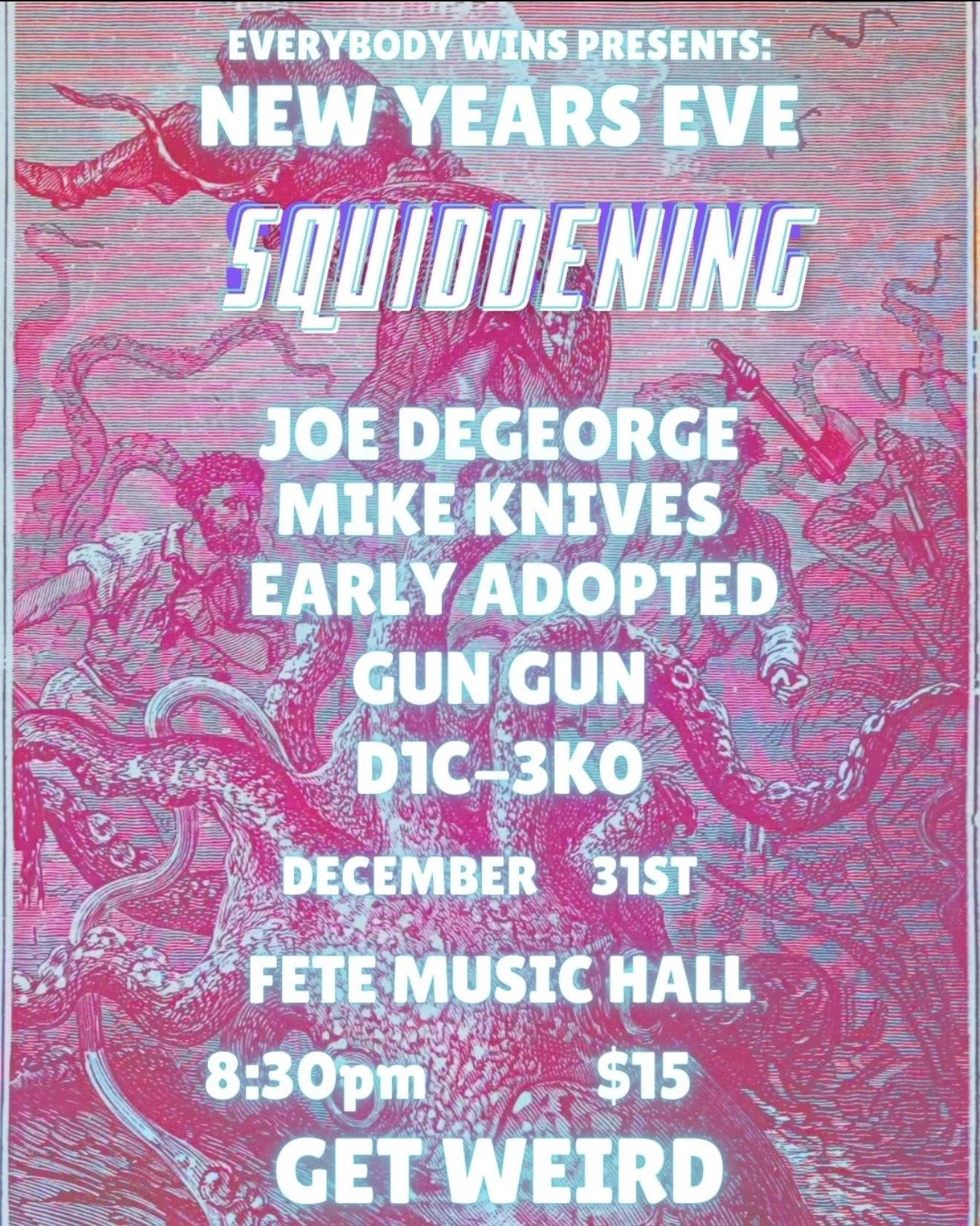 Everybody Wins Presents: New Years Squiddening