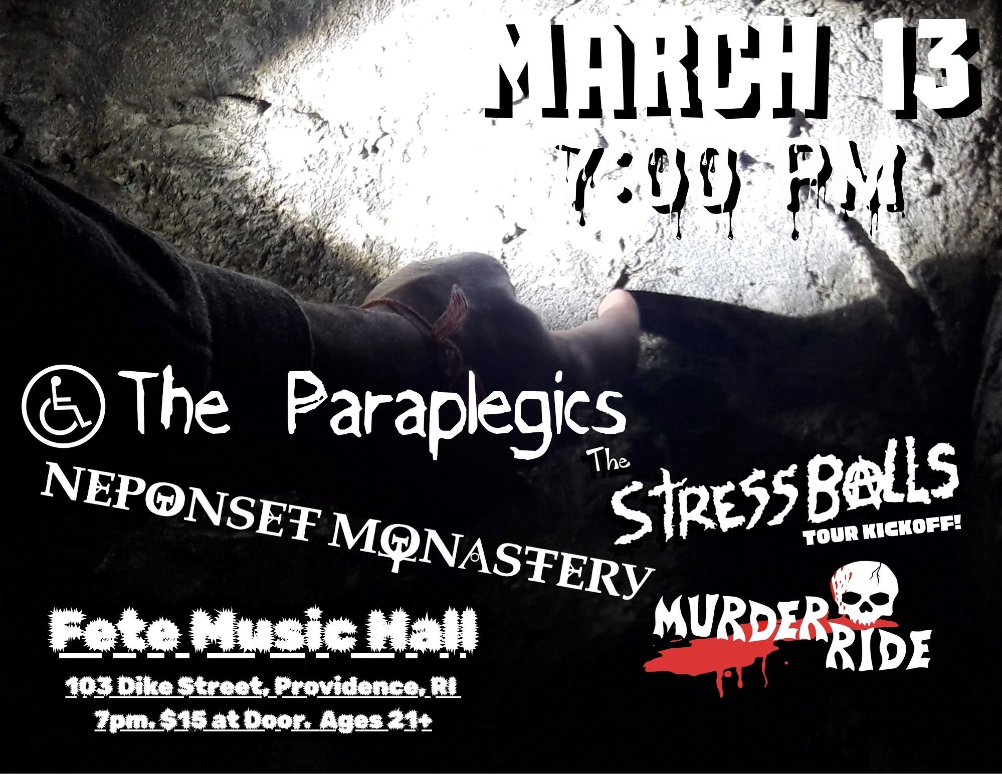 The Stressballs, Neponset Monestary, &amp; The Paraplegics