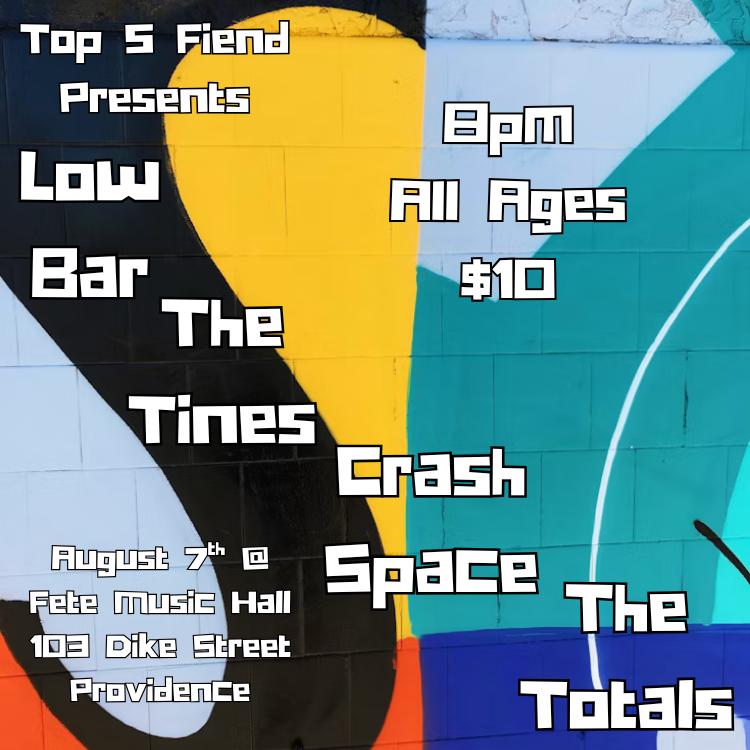 Low Bar, The Tines, Crash Space &amp; The Totals