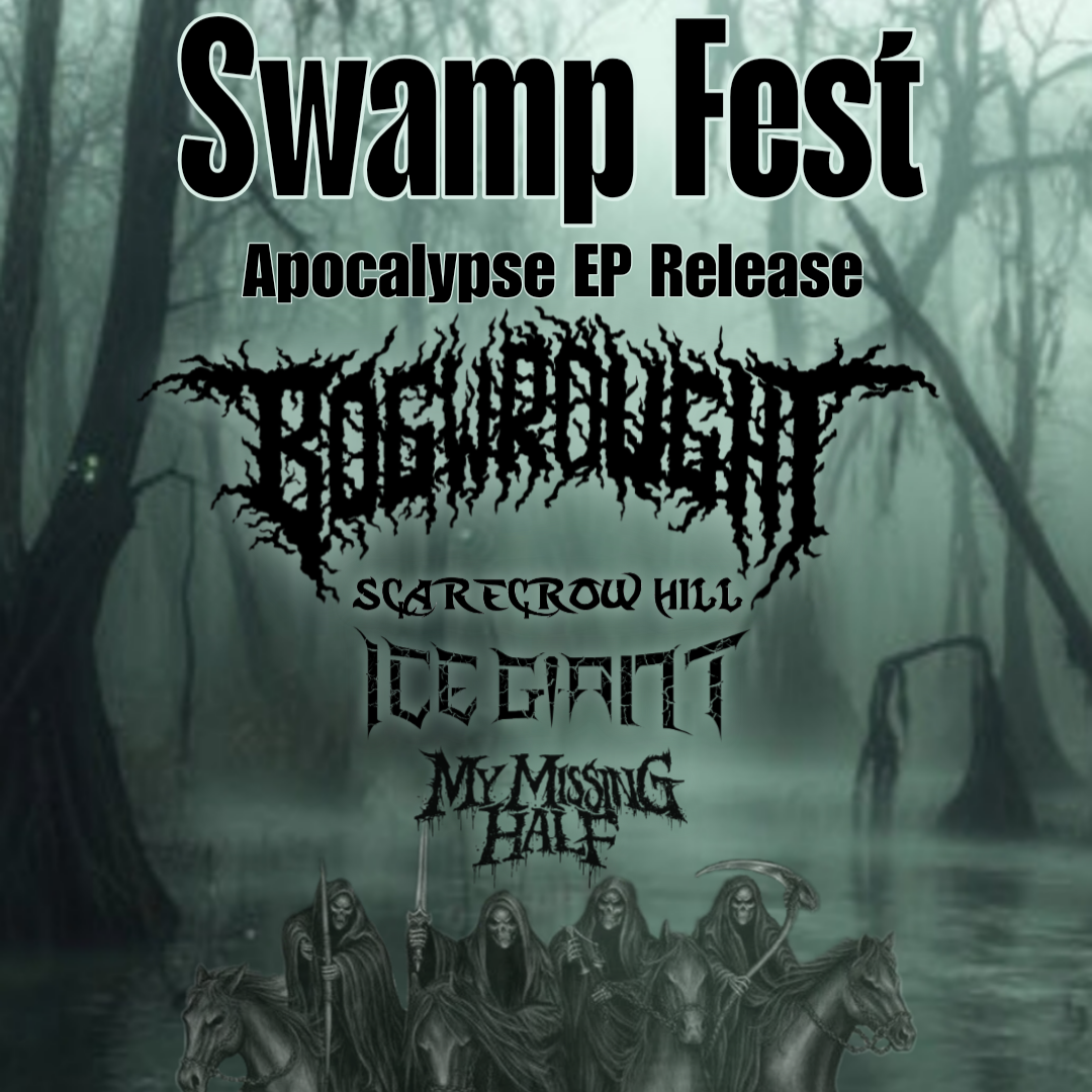Swamp Fest: Bogwrought, Scarecrow Hill, Ice Giant, &amp; My Missing Half 